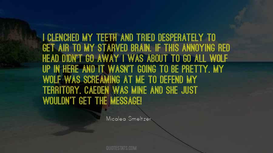 Quotes About Spaces Between Your Fingers #582526
