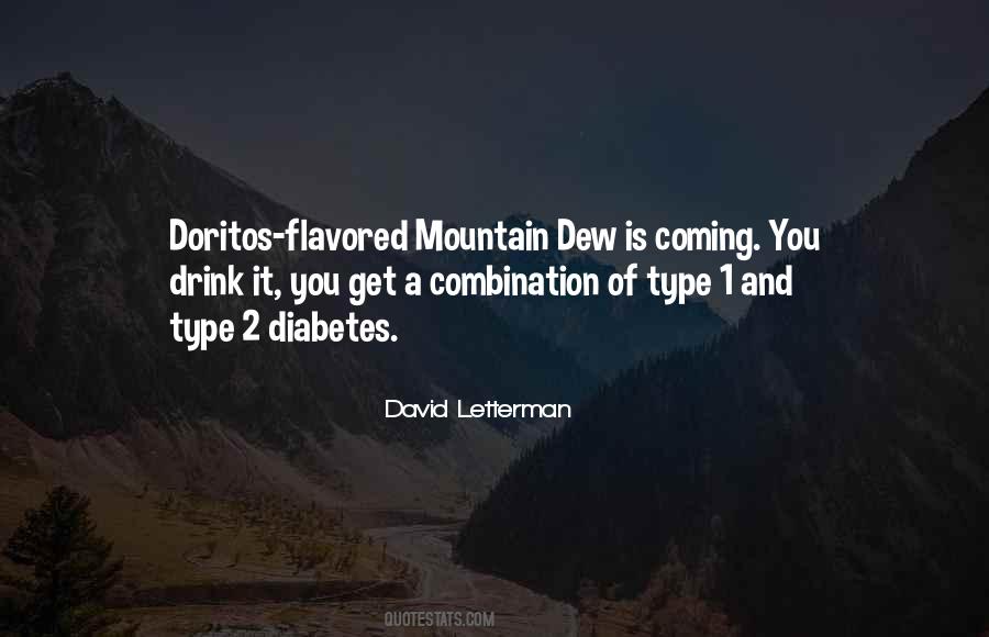Quotes About Mountain Dew #1539760