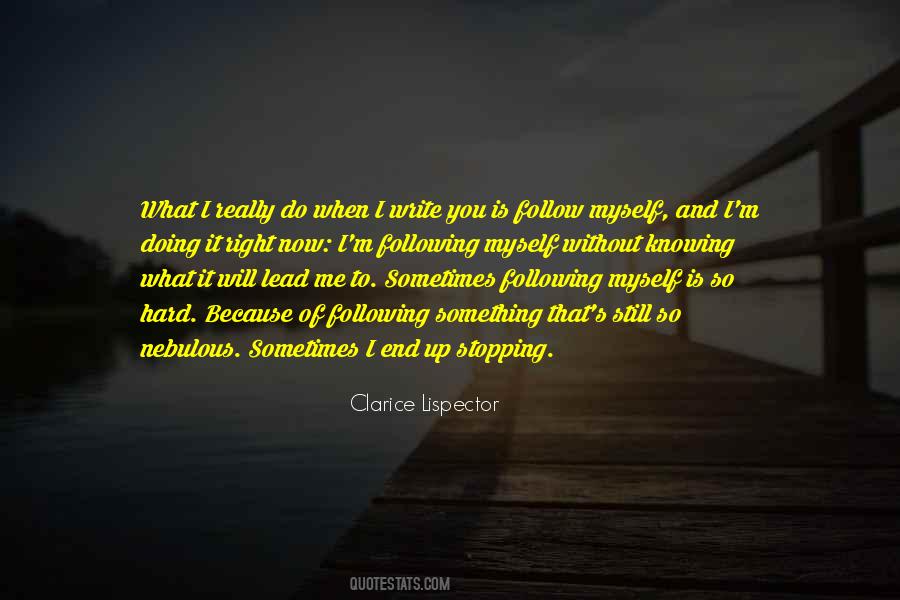 You Following Me Quotes #1370310