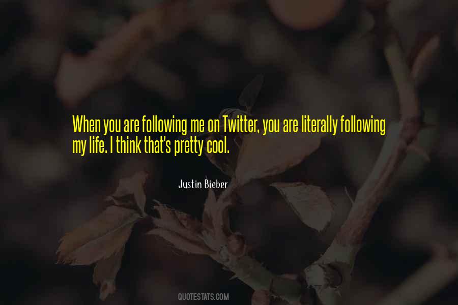 You Following Me Quotes #1748132