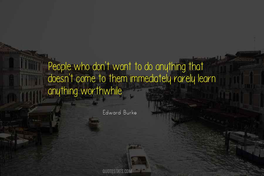 Anything Worthwhile Quotes #618255