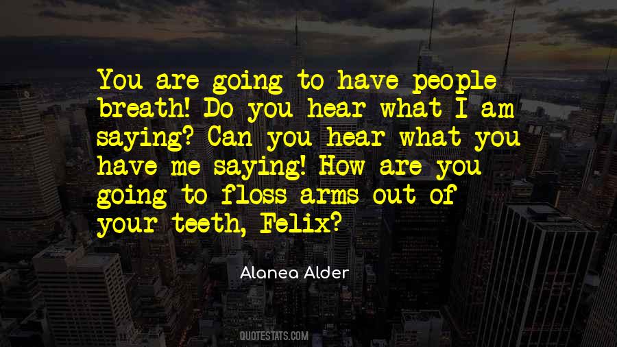 Alanea Quotes #543900