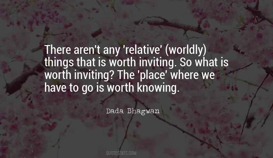Quotes About Worldly Things #683375