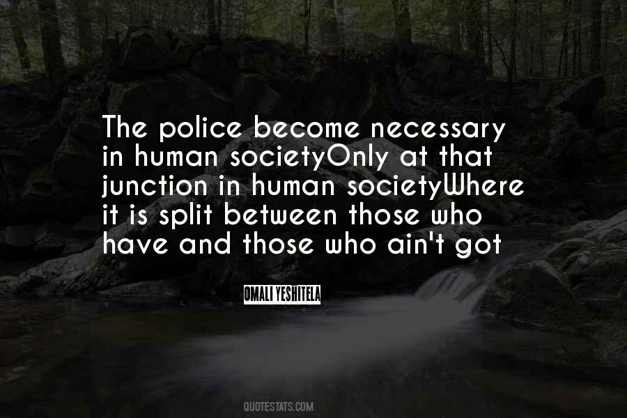Quotes About Police And Society #1676435