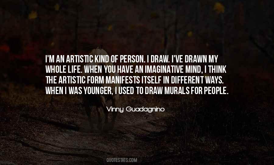 Quotes About Artistic Person #1327553