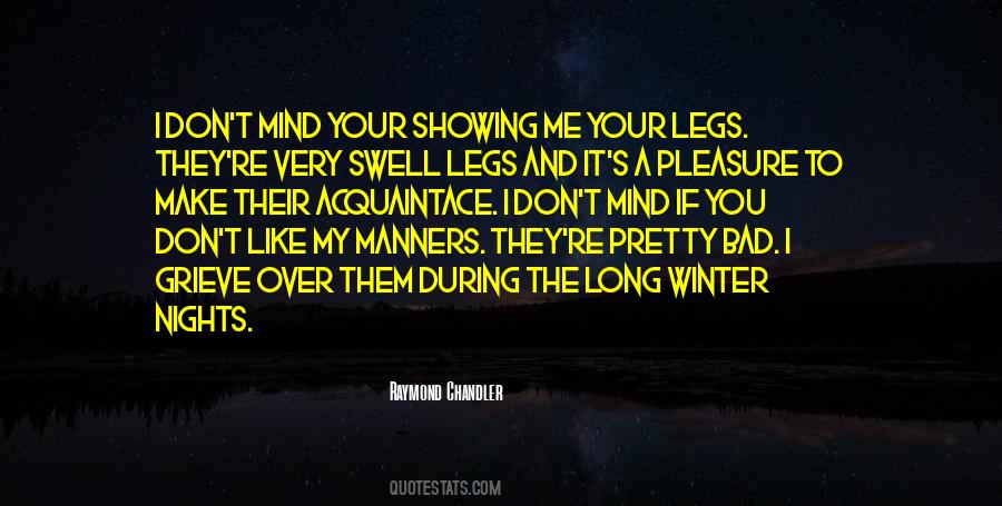 Quotes About Pretty Legs #1490653