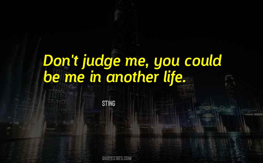 Quotes About Dont Judge #499835