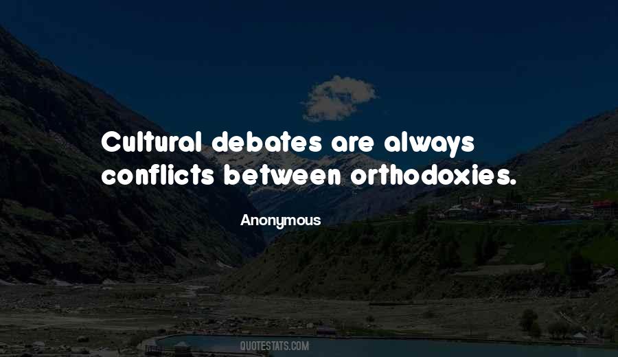 Quotes About Cultural Conflicts #137942