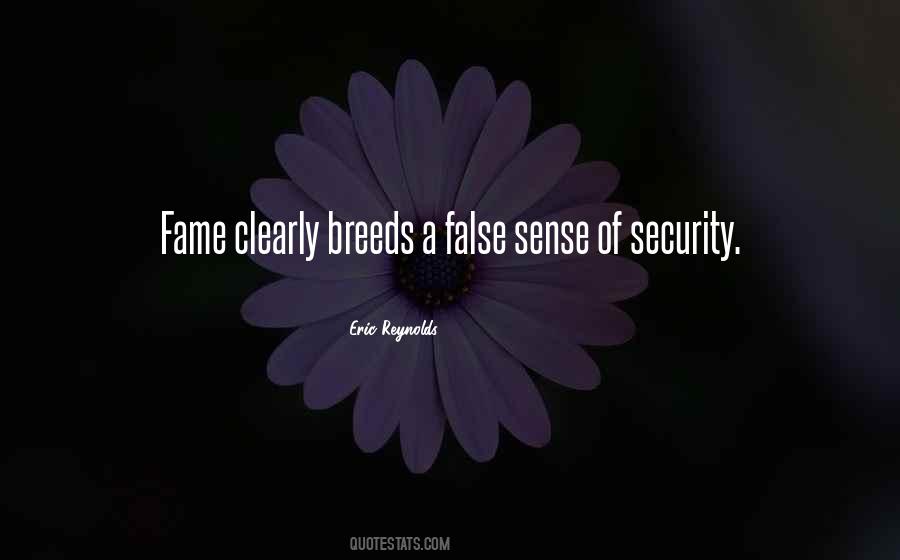 Quotes About False Sense Of Security #1346578