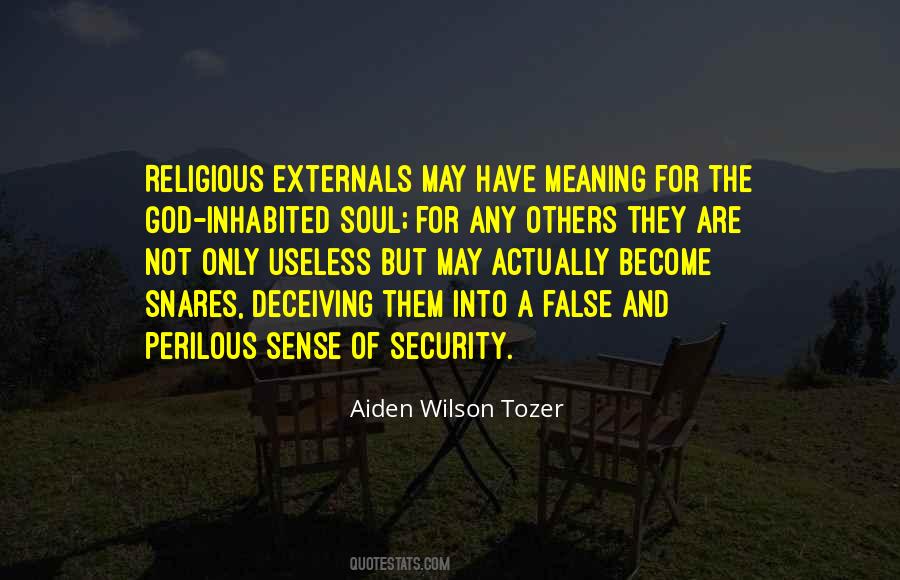 Quotes About False Sense Of Security #1464411