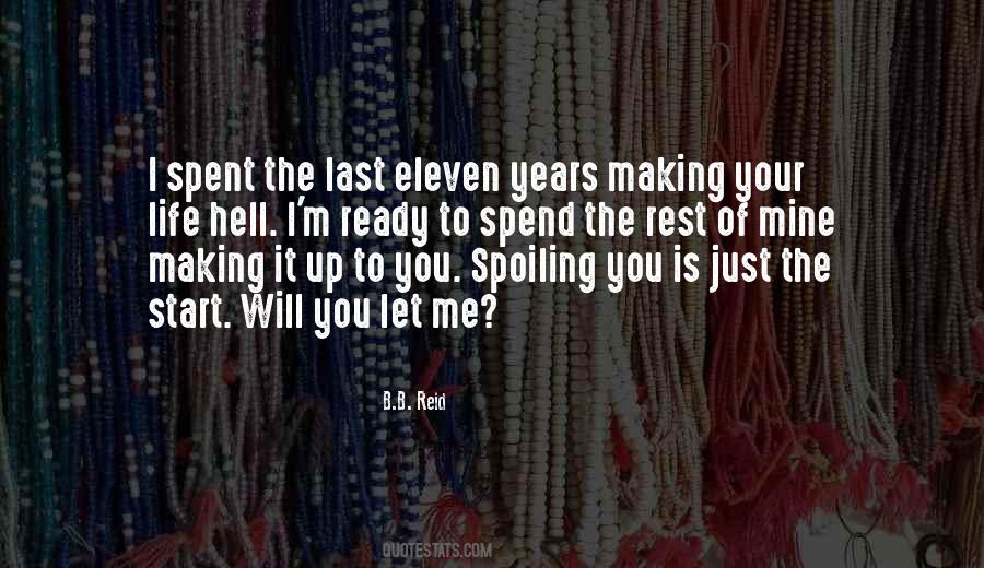 Quotes About Spoiling Things #854082
