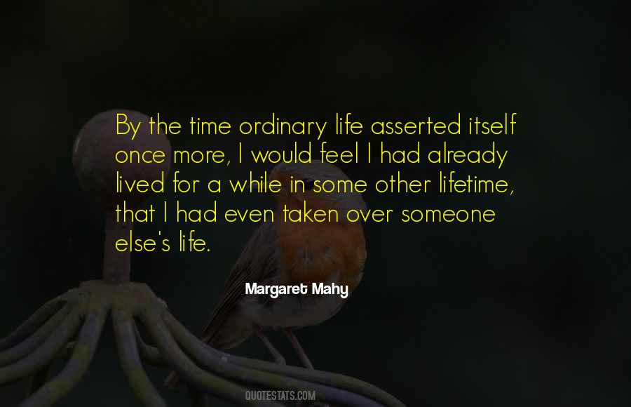 Quotes About Ordinary Life #1412113