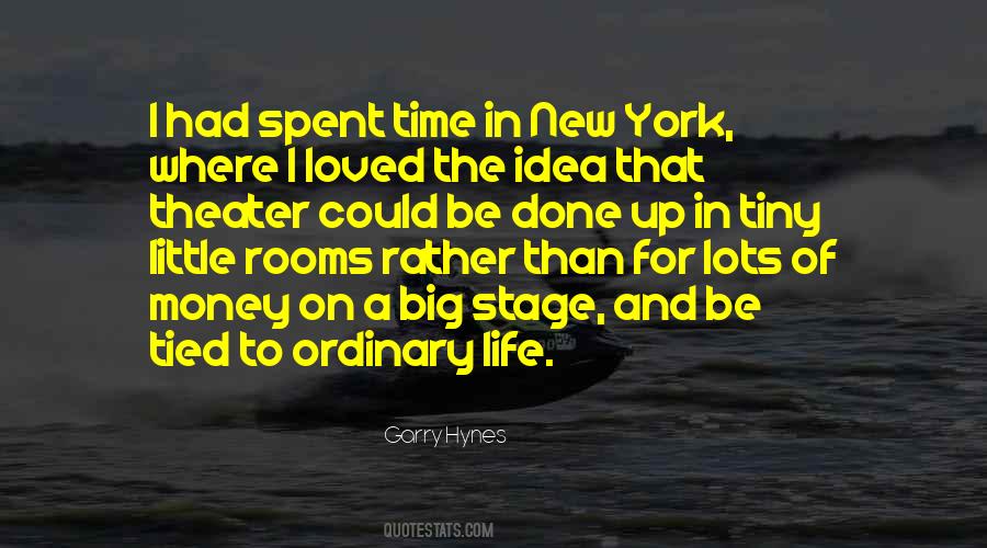 Quotes About Ordinary Life #909497