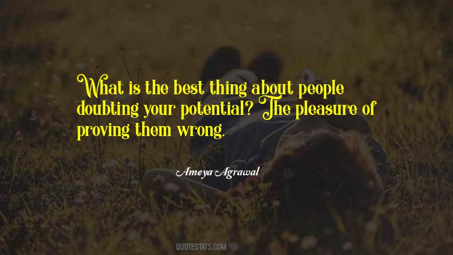 Quotes About Proving Others Wrong #502576