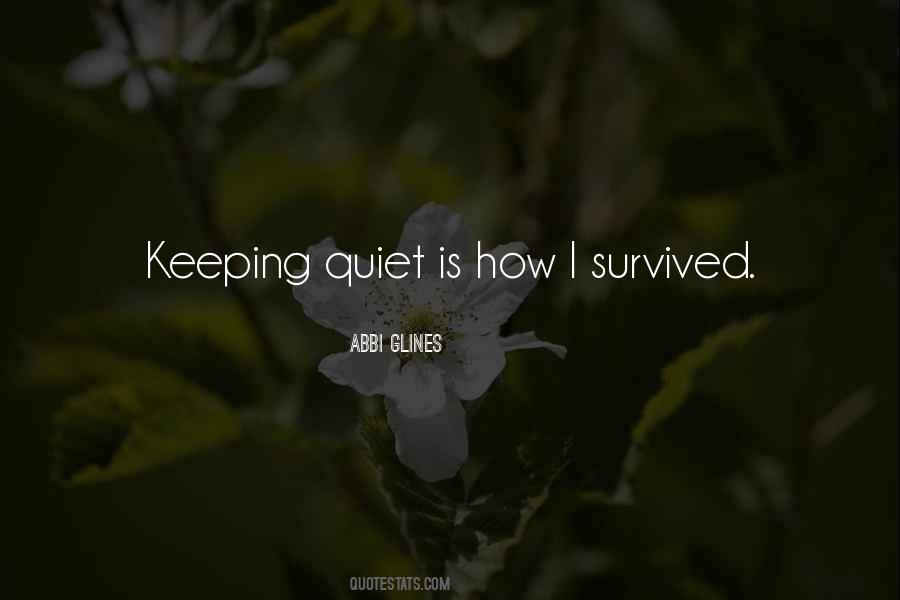 Quotes About Keeping Quiet #1518663