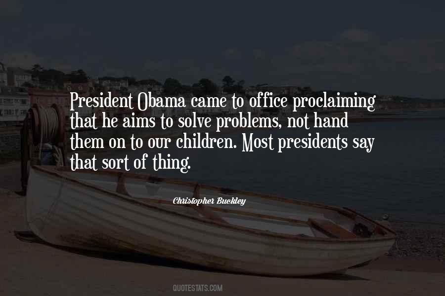 Quotes About Our Presidents #6843