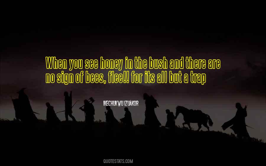 Bees And Honey Quotes #1239126