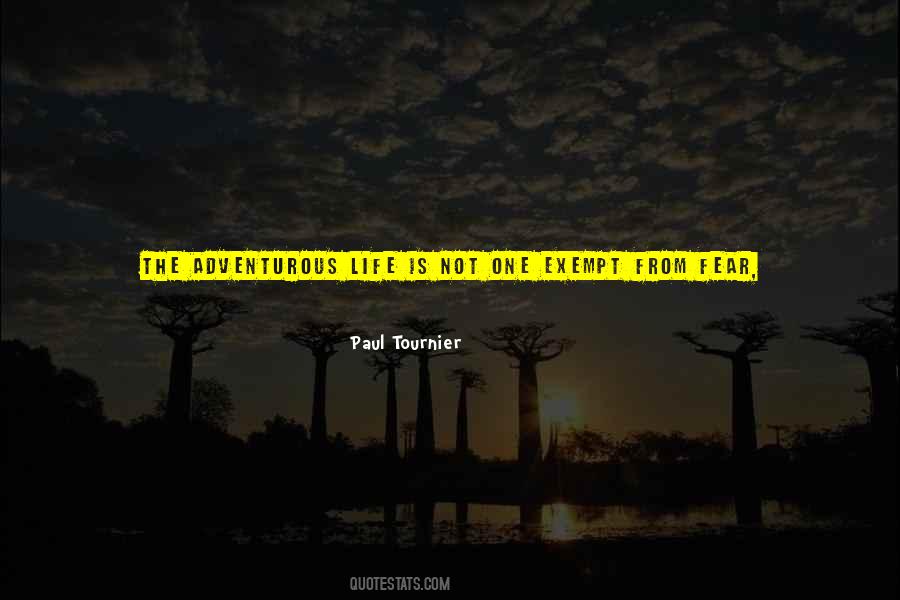 Quotes About An Adventurous Life #1493361