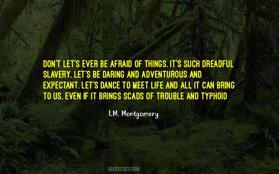 Quotes About An Adventurous Life #1513233