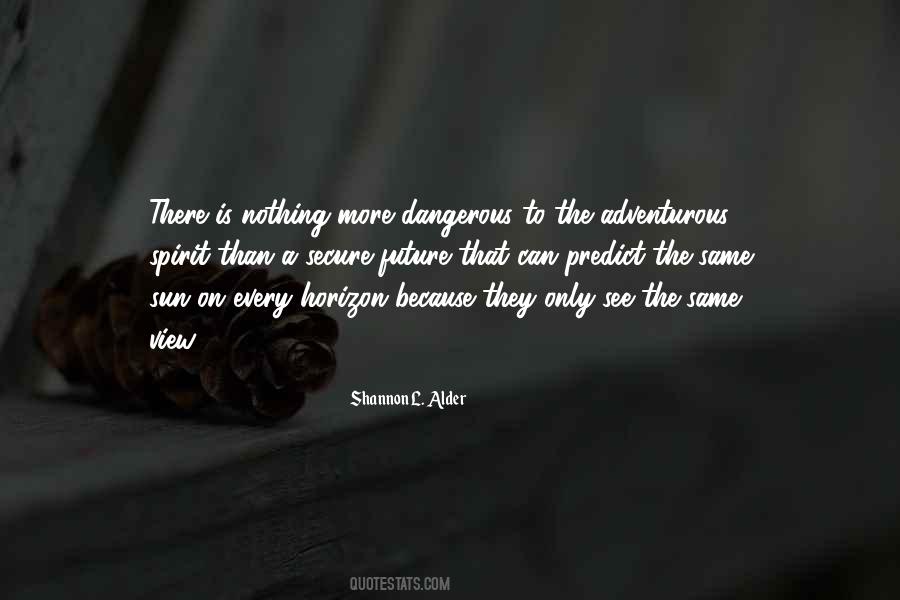 Quotes About An Adventurous Life #61404