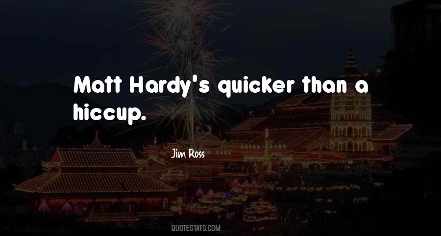 Quotes About Hardy #1678603