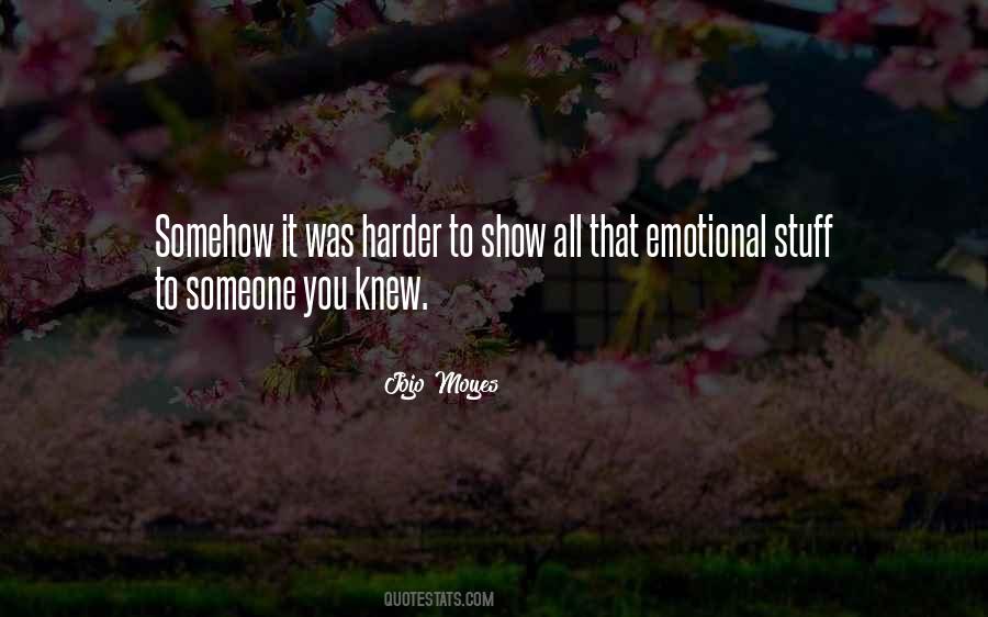 Quotes About Someone You Knew #1809110