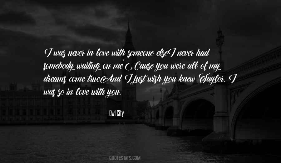 Quotes About Someone You Knew #371726