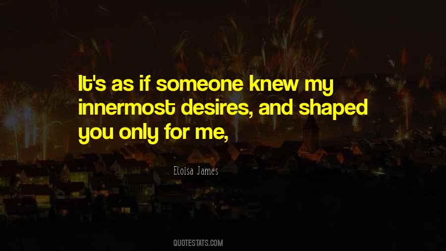 Quotes About Someone You Knew #58653