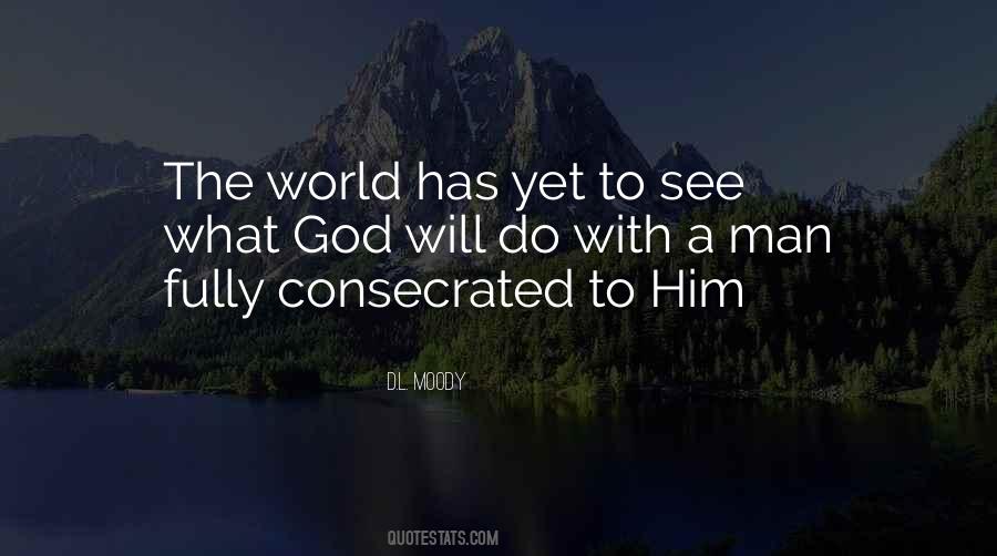 Quotes About Consecration #1093724