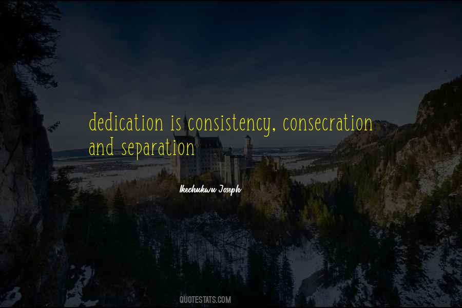 Quotes About Consecration #231191