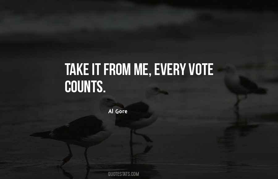 Quotes About Vote Counts #417348