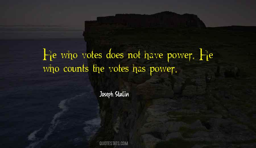 Quotes About Vote Counts #831865