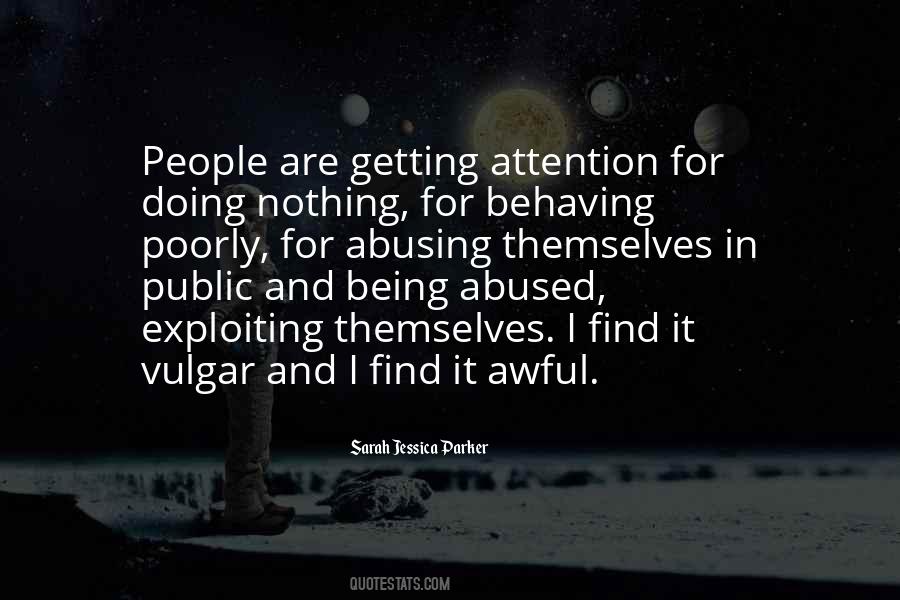 Quotes About Getting Attention #1658312