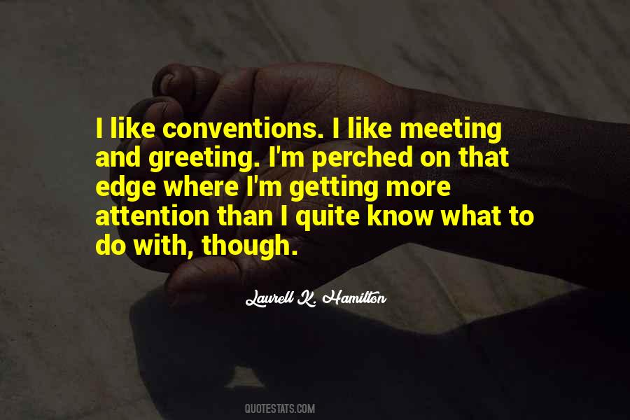 Quotes About Getting Attention #801881