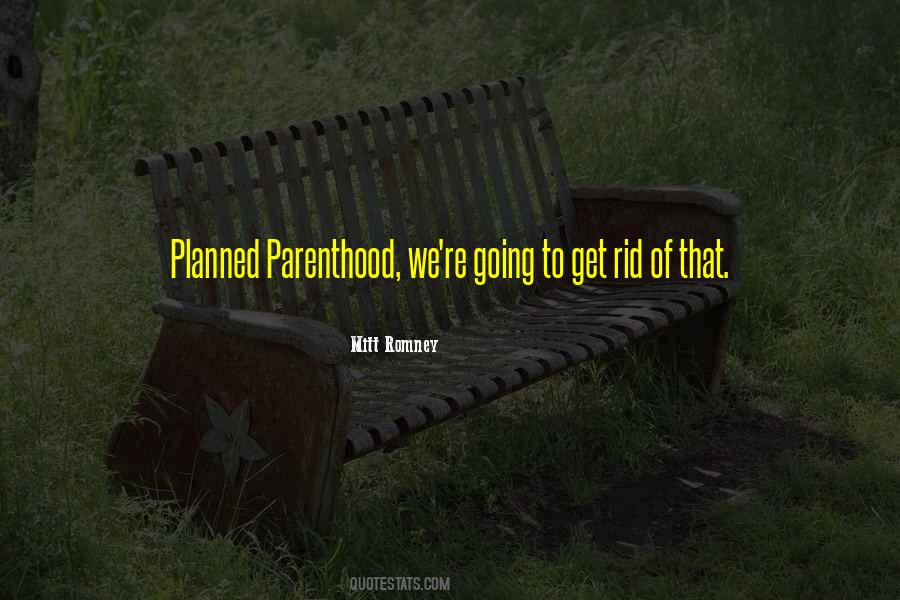 Quotes About Planned Parenthood #537669
