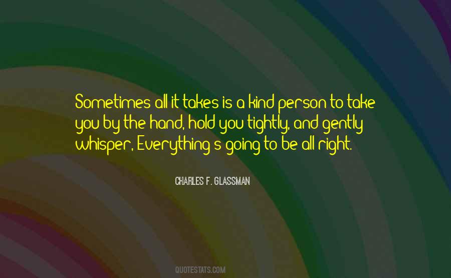 Quotes About A Kind Person #121768