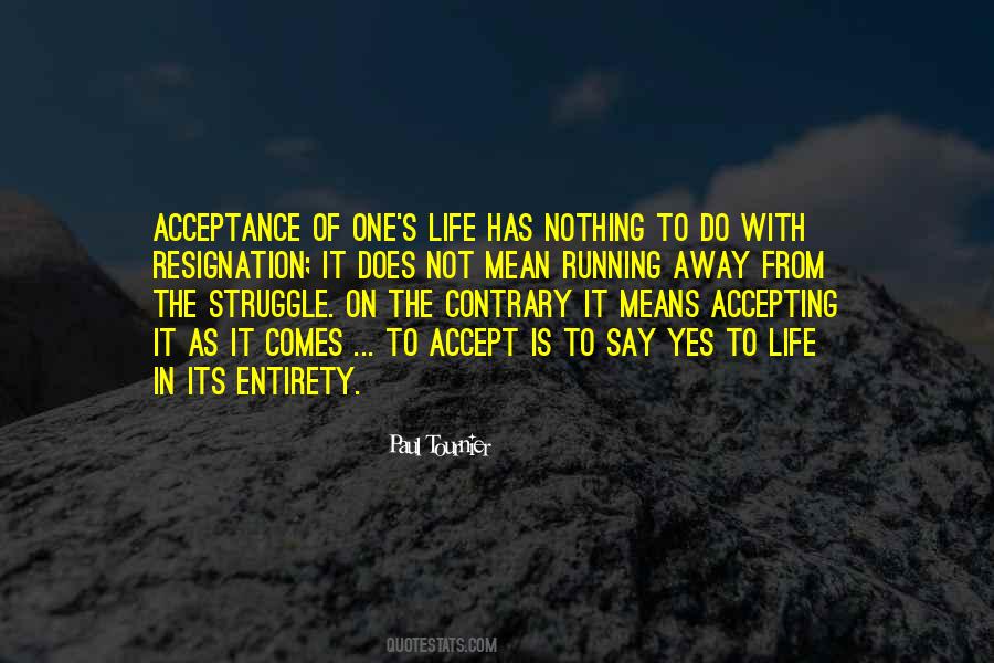 Quotes About Life Running Away #1475416 Quotes About Life Running Away #1475416