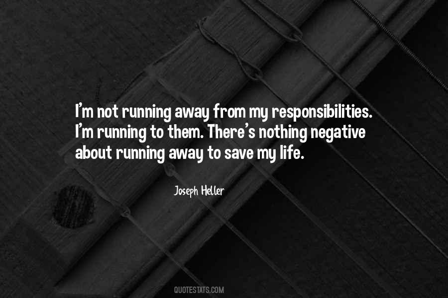 Quotes About Life Running Away #158659