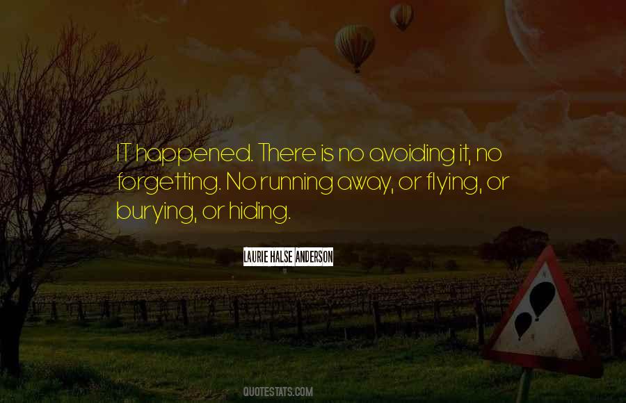 Quotes About Life Running Away #626588 Quotes About Life Running Away #626588