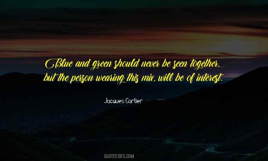 Quotes About Green And Blue #561175