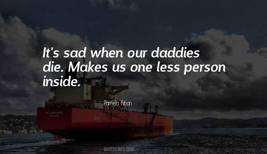 Quotes About Daddies #1821676