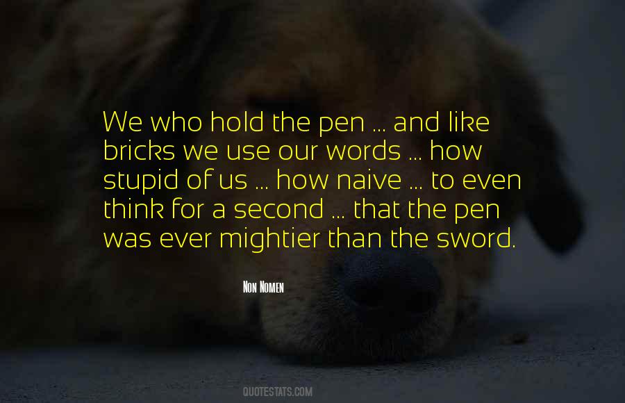 Quotes About Pen Is Mightier Than The Sword #1498177