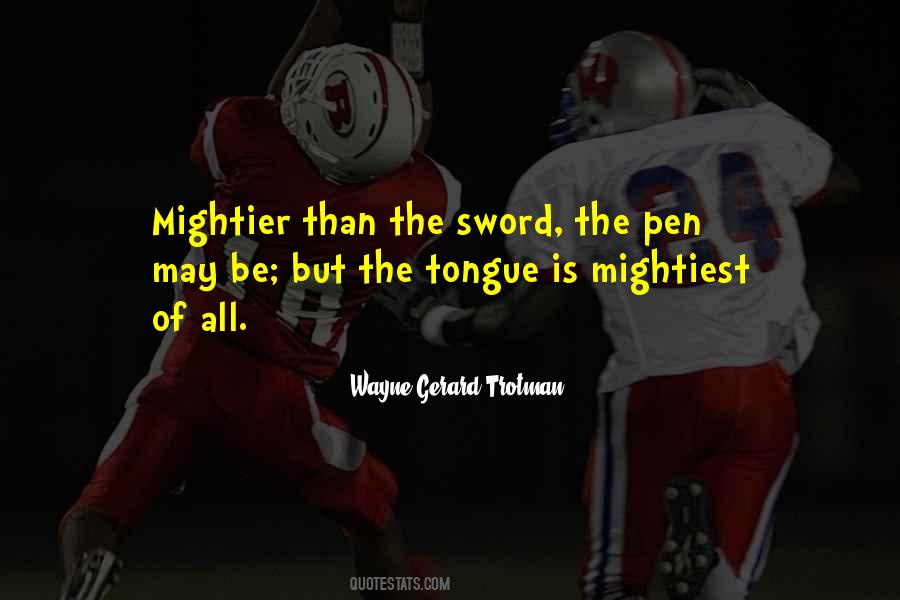 Quotes About Pen Is Mightier Than The Sword #1676351