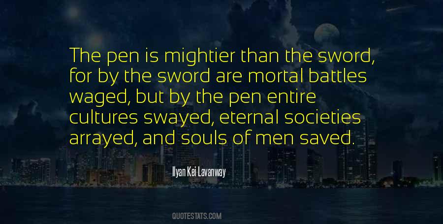 Quotes About Pen Is Mightier Than The Sword #537173