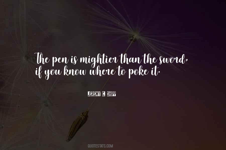 Quotes About Pen Is Mightier Than The Sword #599526