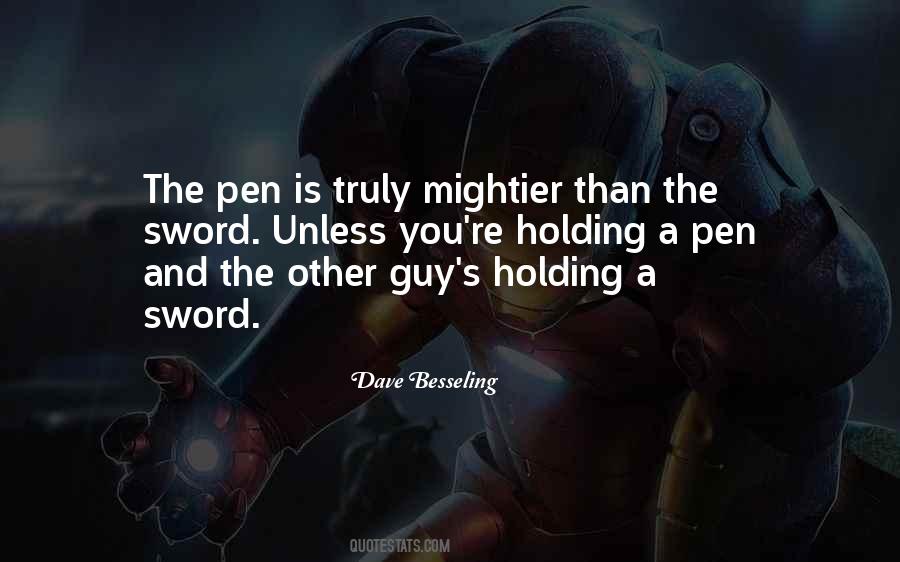 Quotes About Pen Is Mightier Than The Sword #710350