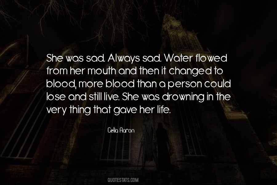 Quotes About Blood And Water #1690250
