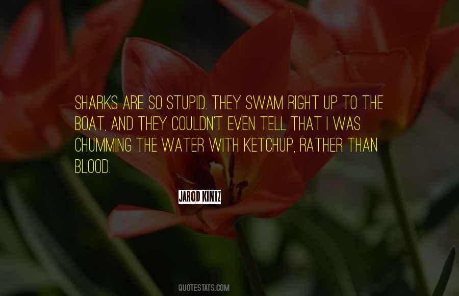 Quotes About Blood And Water #224989