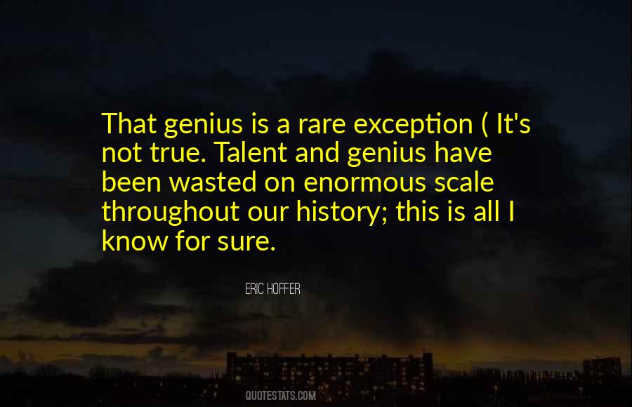 Quotes About Wasted Talent #199884