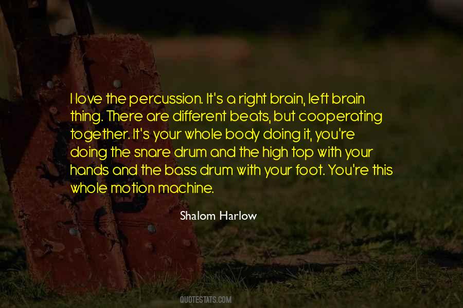 Quotes About Drum And Bass #680878